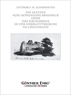 cover image of Die Letzten von Hohenlohe-Brauneck oder Das Nägelkreuz in der Herrgottskirche zu Creglingen